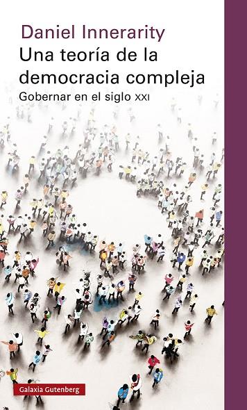 TEORÍA DE LA DEMOCRACIA COMPLEJA, UNA | 9788417971465 | INNERARITY, DANIEL | Cooperativa Cultural Rocaguinarda
