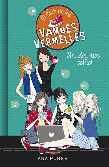 UN, DOS, TRES... SELFIE! (SÈRIE EL CLUB DE LES VAMBES VERMELLES 11) | 9788490437841 | PUNSET, ANA | Cooperativa Cultural Rocaguinarda
