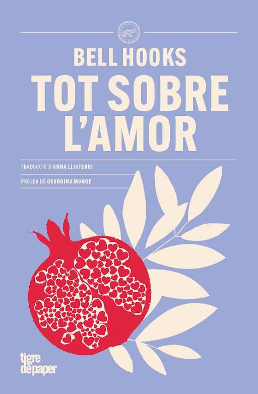TOT SOBRE L'AMOR - CAT | 9788418705977 | HOOKS, BELL | Cooperativa Cultural Rocaguinarda