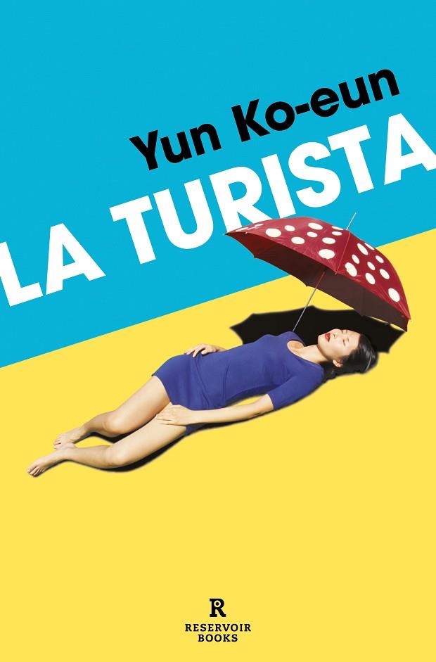 TURISTA, LA | 9788419940452 | KO-EUN, YUN | Cooperativa Cultural Rocaguinarda