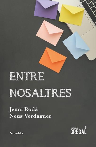 ENTRE NOSALTRES | 9788417082642 | RODà I CASADO, JENNI/VERDAGUER I PAGèS, NEUS | Cooperativa Cultural Rocaguinarda