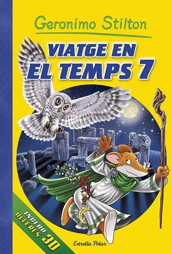 VIATGE EN EL TEMPS 7 | 9788416520473 | GERONIMO STILTON | Cooperativa Cultural Rocaguinarda