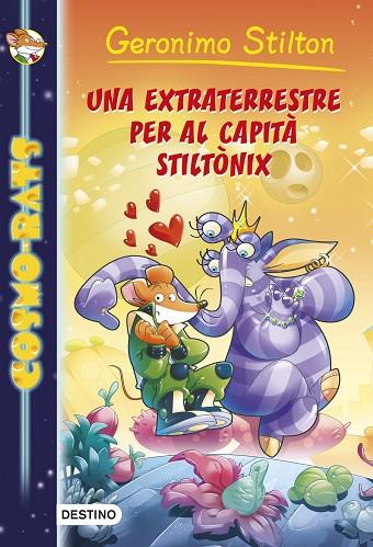 EXTRATERRESTRE PER AL CAPITÀ STILTÒNIX, UNA | 9788490571590 | STILTON, GERONIMO | Cooperativa Cultural Rocaguinarda