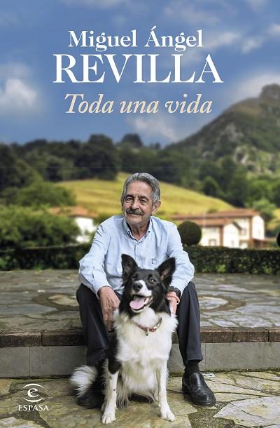 TODA UNA VIDA | 9788467064872 | REVILLA, MIGUEL ÁNGEL | Cooperativa Cultural Rocaguinarda