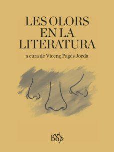 OLORS EN LA LITERATURA, LES | 9788494829918 | Cooperativa Cultural Rocaguinarda