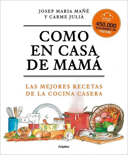 COMO EN CASA DE MAMÁ | 9788425360381 | EL FORNER D'ALELLA,/MAÑÉ, JOSEP MARIA/JULIÀ, CARME | Cooperativa Cultural Rocaguinarda