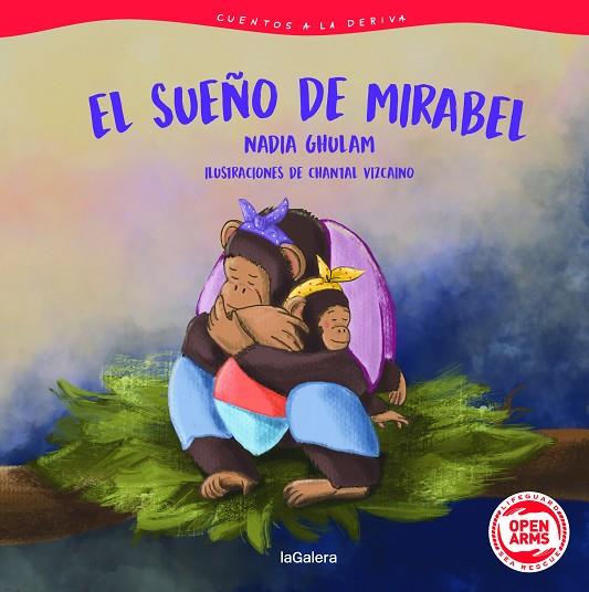 CUENTOS A LA DERIVA 3. EL SUEÑO DE MIRABEL | 9788424674625 | GHULAM, NADIA | Cooperativa Cultural Rocaguinarda