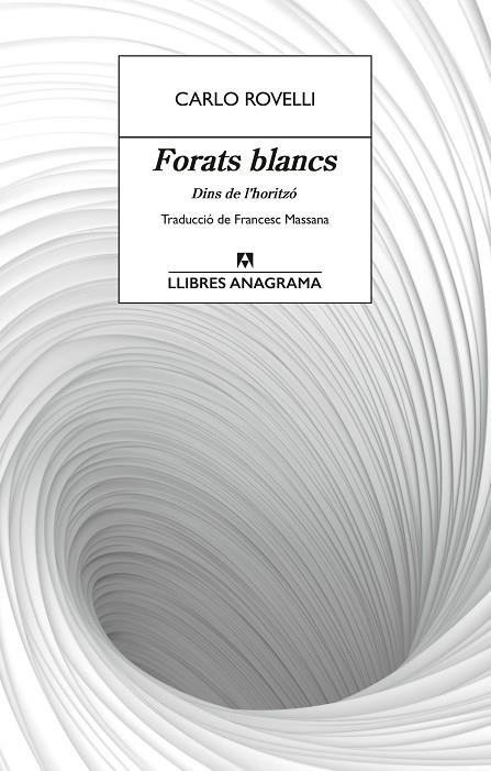 FORATS BLANCS | 9788433927491 | ROVELLI, CARLO | Cooperativa Cultural Rocaguinarda