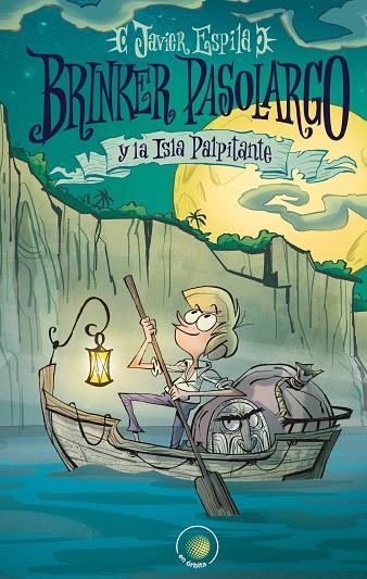 BRINKER PASOLARGO Y LA ISLA PALPITANTE | 9788491423553 | ESPILA NAVARRO, JAVIER | Cooperativa Cultural Rocaguinarda