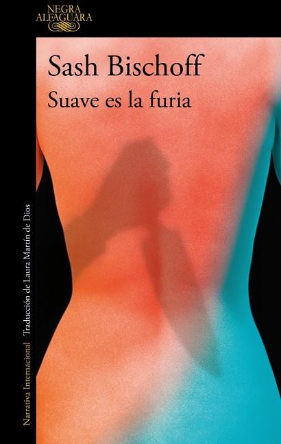 SUAVE ES LA FURIA | 9788410299337 | BISCHOFF, SASH | Cooperativa Cultural Rocaguinarda