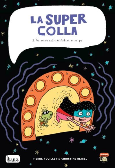 SUPERCOLLA 2, LA | 9788415051961 | BEIGEL, CHRISTINE/FOUILLET, PIERRE | Cooperativa Cultural Rocaguinarda
