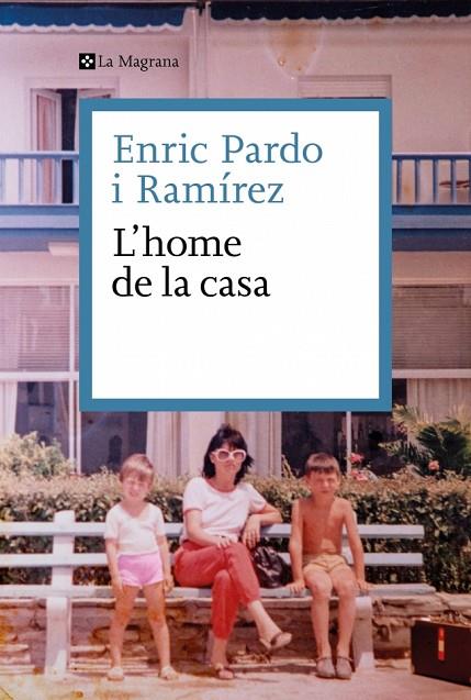 HOME DE LA CASA, L' | 9788419334695 | PARDO, ENRIC | Cooperativa Cultural Rocaguinarda
