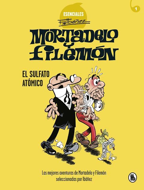 MORTADELO Y FILEMÓN. EL SULFATO ATÓMICO (ESENCIALES IBÁÑEZ 1) | 9788402424259 | IBÁÑEZ, FRANCISCO | Cooperativa Cultural Rocaguinarda