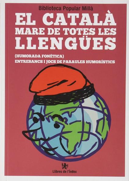 CATALÀ MARE DE TOTES LES LLENGÜES, EL  | 9788412011661 | BIBLIOTECA POPULAR MILLÀ | Cooperativa Cultural Rocaguinarda