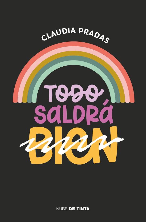 TODO SALDRÁ (BIEN) | 9788417605971 | PRADAS, CLAUDIA | Cooperativa Cultural Rocaguinarda