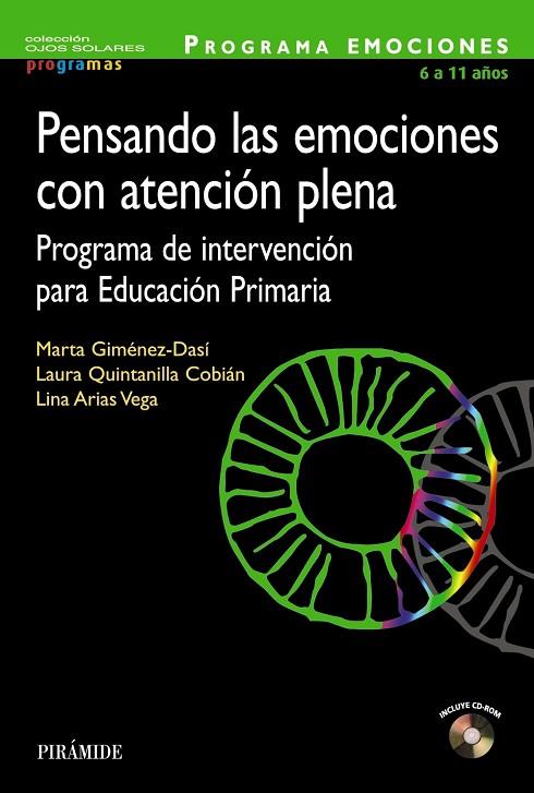 PENSANDO LAS EMOCIONES CON ATENCIóN PLENA | 9788436835793 | GIMéNEZ-DASí, MARTA/QUINTANILLA COBIáN, LAURA/ARIAS VEGA, LINA | Cooperativa Cultural Rocaguinarda