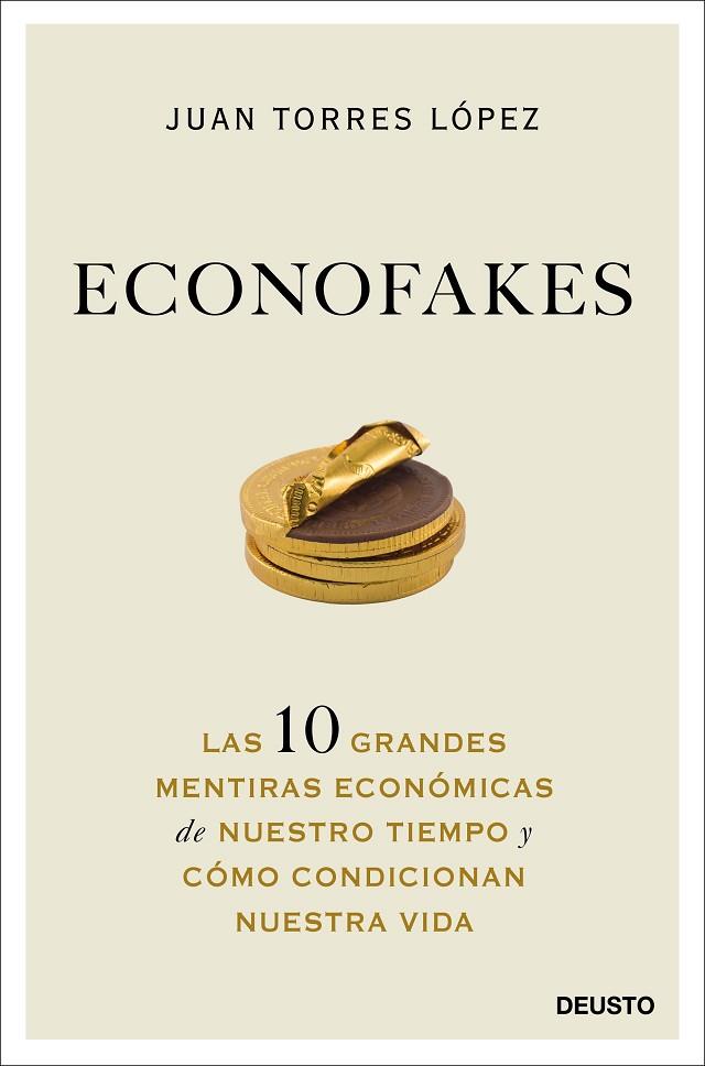 ECONOFAKES | 9788423432813 | TORRES LÓPEZ, JUAN | Cooperativa Cultural Rocaguinarda