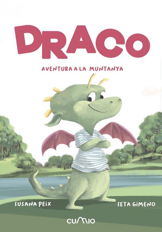 DRACO. AVENTURA A LA MUNTANYA | 9788482896571 | PEIX CRUZ, SUSANA | Cooperativa Cultural Rocaguinarda