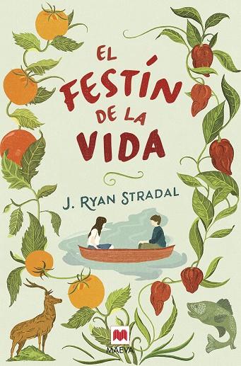 EL FESTÍN DE LA VIDA | 9788416363797 | STRADAL, J. RYAN | Cooperativa Cultural Rocaguinarda