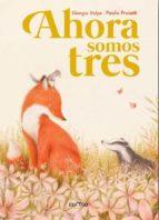 AHORA SOMOS TRES | 9788482895710 | VOLPE, GIORGIO/ PROIETTI, PAOLO | Cooperativa Cultural Rocaguinarda