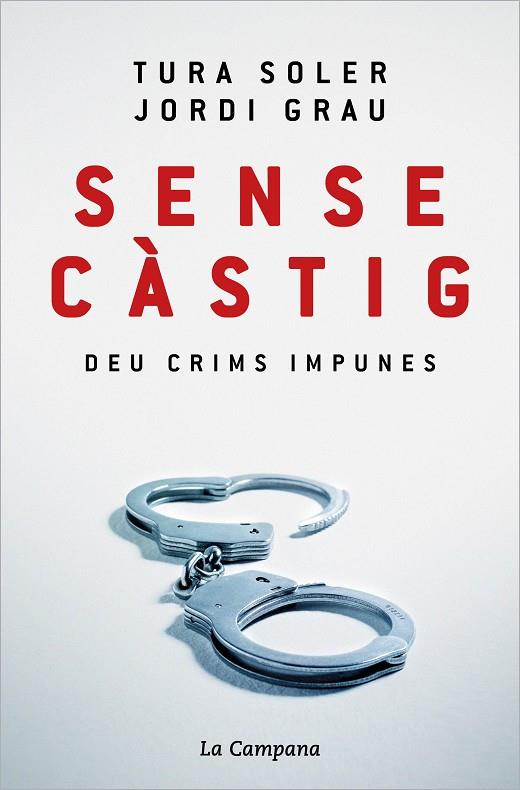 SENSE CÀSTIG | 9788418226779 | SOLER, TURA/GRAU, JORDI | Cooperativa Cultural Rocaguinarda