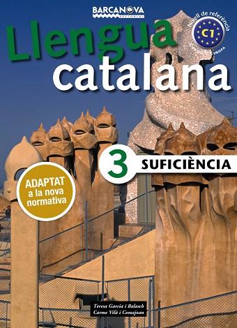 SUFICIÈNCIA 3. LLIBRE DE L'ALUMNE | 9788448941888 | GARCIA BALASCH, TERESA/VILÀ COMAJOAN, CARME | Cooperativa Cultural Rocaguinarda