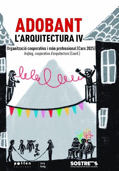 ADOBANT L'ARQUITECTURA IV | 9788410255906 | VARIOS AUTORES | Cooperativa Cultural Rocaguinarda