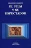 FILM Y SU ESPECTADOR, EL | 9788437608273 | CASETTI, FRANCESCO | Cooperativa Cultural Rocaguinarda