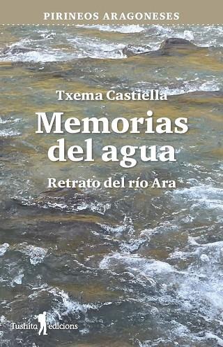 MEMORIAS DEL AGUA | 9788412876369 | CASTIELLA, TXEMA | Cooperativa Cultural Rocaguinarda