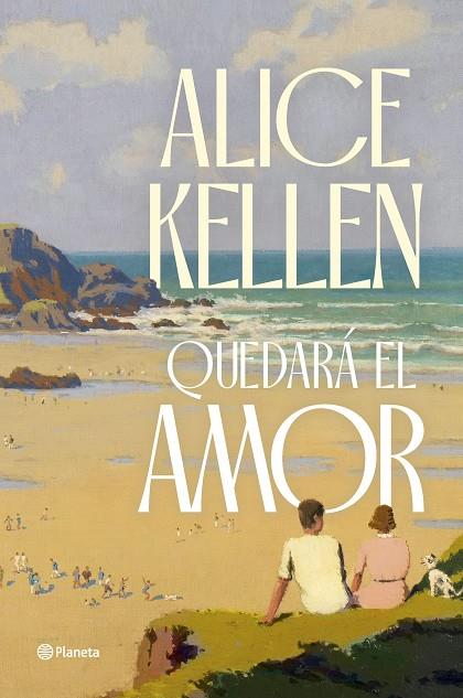 QUEDARÁ EL AMOR | 9788408291275 | KELLEN, ALICE | Cooperativa Cultural Rocaguinarda