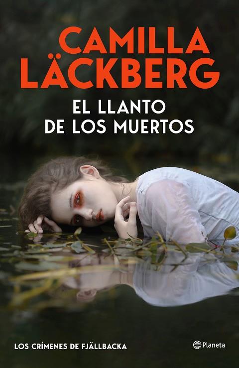 LLANTO DE LOS MUERTOS, EL (LOS CRÍMENES DE FJÄLLBACKA) | 9788408325536 | LÄCKBERG, CAMILLA | Cooperativa Cultural Rocaguinarda