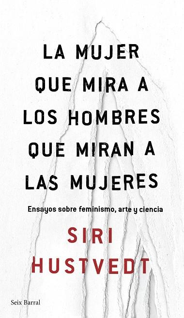 MUJER QUE MIRA A LOS HOMBRES QUE MIRAN A LAS MUJERES, LA | 9788432232244 | SIRI HUSTVEDT | Cooperativa Cultural Rocaguinarda