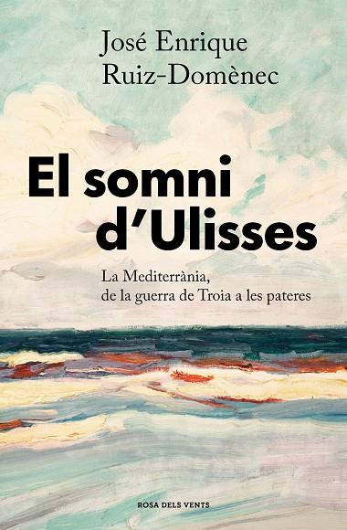 SOMNI D'ULISSES, EL | 9788417909680 | RUIZ-DOMÈNEC, JOSÉ ENRIQUE | Cooperativa Cultural Rocaguinarda