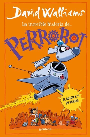 INCREÍBLE HISTORIA DE... - PERROBOT, LA | 9788419848772 | WALLIAMS, DAVID | Cooperativa Cultural Rocaguinarda