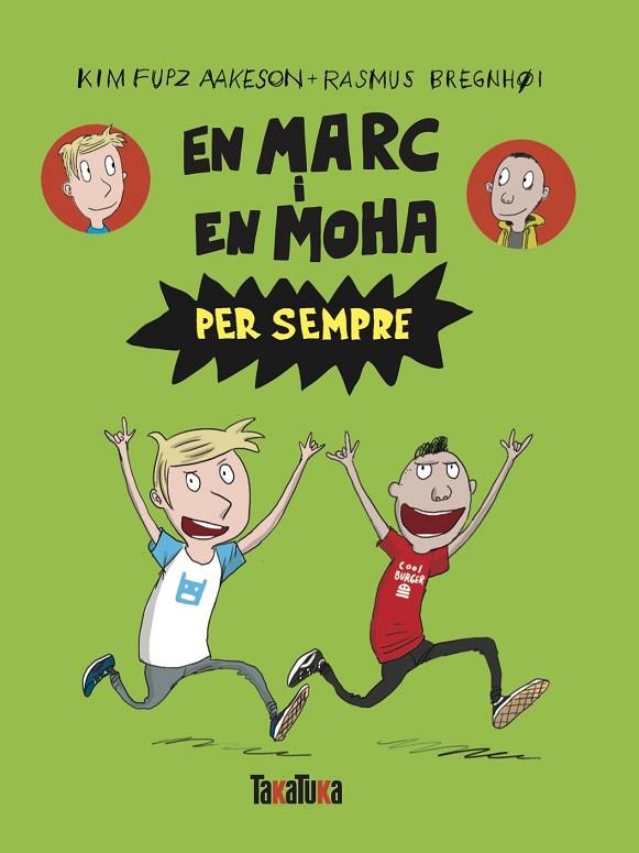 MARC I EN MOHA PER SEMPRE, EN | 9788418821714 | FUPZ AAKESON, KIM | Cooperativa Cultural Rocaguinarda