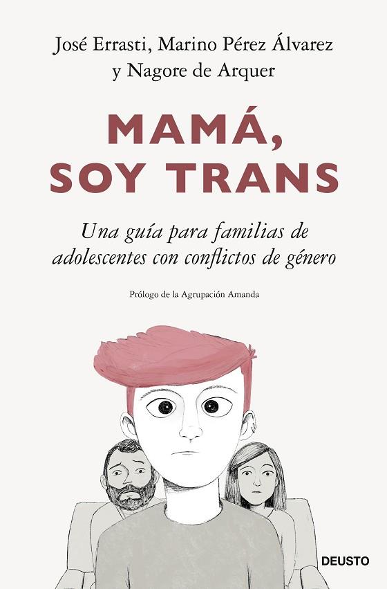 MAMÁ, SOY TRANS | 9788423435555 | ERRASTI, JOSÉ/PÉREZ ÁLVAREZ, MARINO/ARQUER, NAGORE DE | Cooperativa Cultural Rocaguinarda