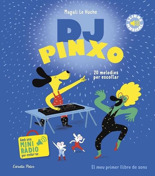 DJ PINXO. LLIBRE MUSICAL | 9788413899565 | LE HUCHE, MAGALI | Cooperativa Cultural Rocaguinarda