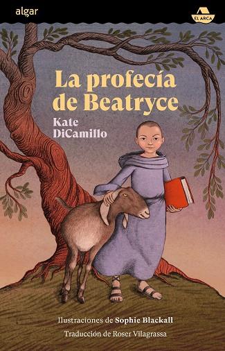 PROFECÍA DE BEATRYCE, LA | 9788491426318 | DICAMILLO, KATE | Cooperativa Cultural Rocaguinarda