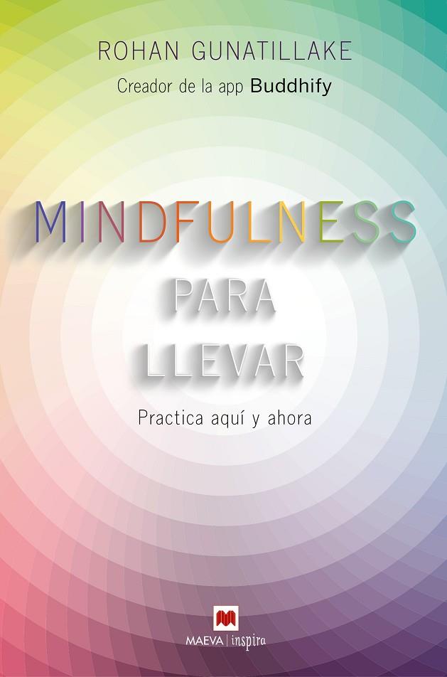 MINDFULNESS PARA LLEVAR | 9788416363957 | GUNATILLAKE, ROHAN | Cooperativa Cultural Rocaguinarda