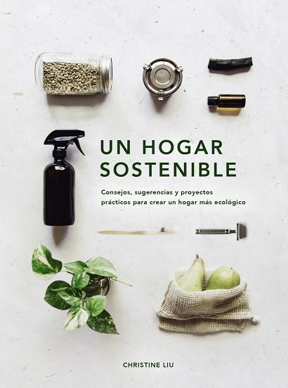 HOGAR SOSTENIBLE, UN | 9788441543232 | LIU, CHRISTINE | Cooperativa Cultural Rocaguinarda