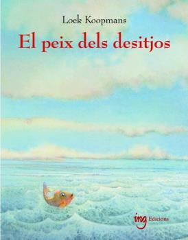 PEIX DELS DESITJOS | 9788494551451 | KOOPMANS, LOEK | Cooperativa Cultural Rocaguinarda