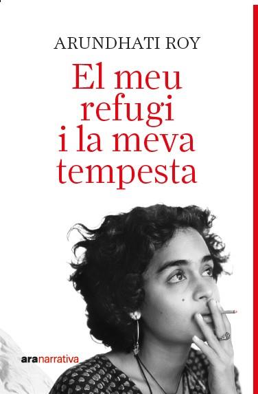 MEU REFUGI I LA MEVA TEMPESTA, EL | 9788411731737 | ROY, ARUNDATHI | Cooperativa Cultural Rocaguinarda