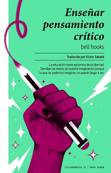 ENSEÑAR PENSAMIENTO CRÍTICO | 9788417925772 | HOOKS, BELL/SABATÉ, VÍCTOR | Cooperativa Cultural Rocaguinarda