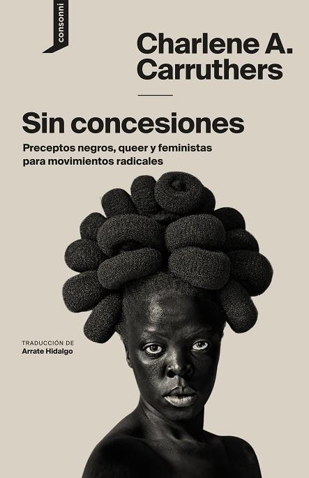 SIN CONCESIONES | 9788416205509 | CARRUTHERS, CHARLENE A. | Cooperativa Cultural Rocaguinarda