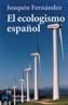 ECOLOGISMO ESPAÑOL, EL | 9788420639727 | FERNANDEZ, JOAQUIN | Cooperativa Cultural Rocaguinarda