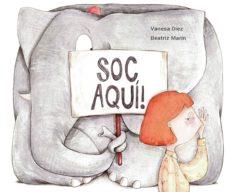 SOC AQUÍ! | 9788494771491 | DÍEZ RODRÍGUEZ, VANESA | Cooperativa Cultural Rocaguinarda