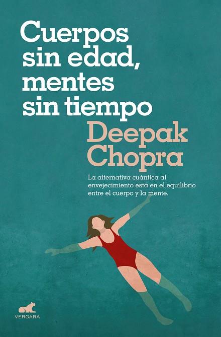 CUERPOS SIN EDAD, MENTES SIN TIEMPO | 9788416076710 | CHOPRA, DEEPAK | Cooperativa Cultural Rocaguinarda