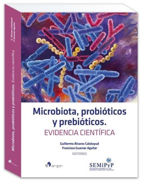 MICROBIOTA, PROBIÓTICOS Y PREBIÓTICOS. EVIDENCIA CIENTÍFICA | 9788418576492 | AA.VV | Cooperativa Cultural Rocaguinarda