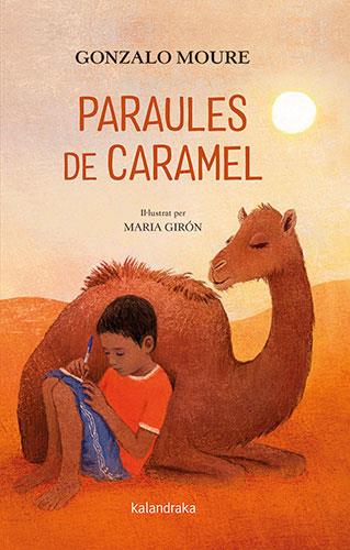 PARAULES DE CARAMEL | 9788418558429 | MOURE, GONZALO | Cooperativa Cultural Rocaguinarda