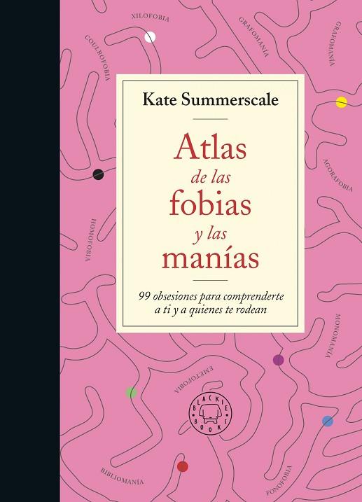 ATLAS DE LAS FOBIAS Y LAS MANÍAS | 9788419172914 | SUMMERSCALE, KATE | Cooperativa Cultural Rocaguinarda